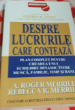 DESPRE LUCRURILE CARE CONTEAZA... A. Roger Merrill