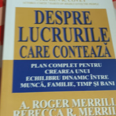 DESPRE LUCRURILE CARE CONTEAZA... A. Roger Merrill