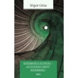 Kisebbs&eacute;gi egyh&aacute;z - az egyh&aacute;z mint kisebbs&eacute;g - A k&eacute;rd&eacute;sk&ouml;r politikai -teol&oacute;giai megk&ouml;zel&iacute;t&eacute;se - S&oacute;gor G&eacute;za