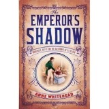 The Emperor&#039;s Shadow