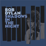 Shadows In The Night Vinyl | Bob Dylan, Rock