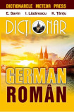 Dicționar german-rom&acirc;n - Paperback brosat - Emilia Savin, Ioan Lăzărescu - Meteor Press