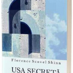 Usa secreta catre succes Ed.2 - Florence Scovel Shinn