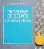 Probleme de ecuatii diferentiale Constantin Tudosie