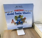 Carte Ilustrată Pentru Copii - Crăciunul Micului Camion Albastru (Alice Schertle)