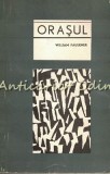 Cumpara ieftin Orasul - William Faulkner, Editura Pentru Literatura Universala, 1967, 340 pagini, Romana, Coperta Brosata