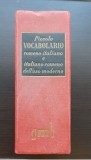 Piccolo Vocabulario romeno-italiano e italiano-romeno dell&#039;uso moderno - A. Balaci, N. Facon, G. Petronio