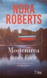 MOSTENIREA UNEI FIICE-NORA ROBERTS-270790