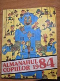 almanahul copiilor - din anul 1984 - benzi desenate,cantece,jocuri,divertisment,povesti ,poezii