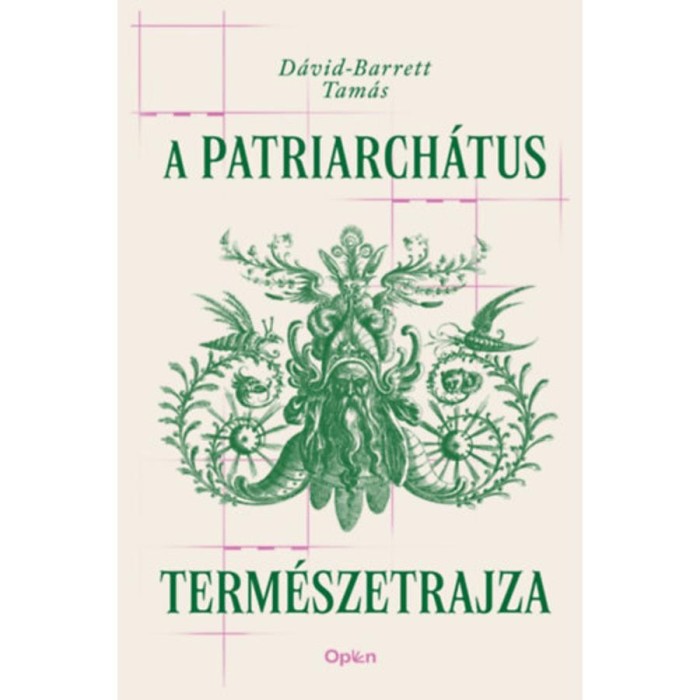 A patriarch&aacute;tus term&eacute;szetrajza - D&aacute;vid-Barrett Tam&aacute;s
