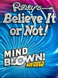 Ripley&#039;s Believe It or Not! Mind Blown