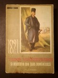 Mircea T. Radu - 1821. Tudor Vladimirescu și revoluția din Țara Rom&acirc;nească
