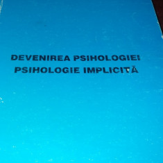 DEVENIREA PSIHOLOGIEI PSIHOLOGIE IMPLICITA PAVEL PETROMAN