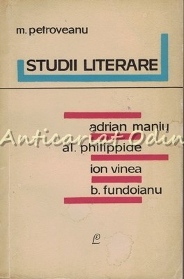 Studii Literare - M. Petroveanu - Tiraj: 8140 Exemplare foto