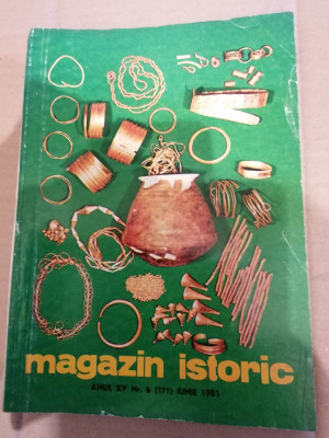 Magazin Istoric - Anul XV, Nr. 6 ( 171 ) Iunie 1981 foto