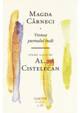 Magda C&acirc;rneci &ndash; Vremea poemului &icirc;nalt - Hardcover - Magda C&acirc;rneci - Cartier