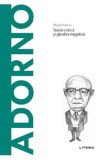 Descopera Filosofia. Theodor Adorno - Mario Farina