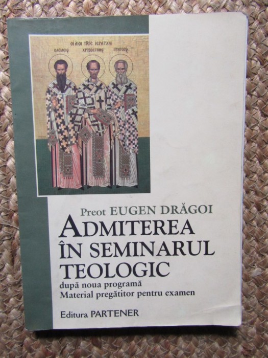 ADMITEREA IN SEMINARUL TEOLOGIC - EUGEN DRAGOI