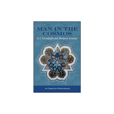 Man in the Cosmos: G. I. Gurdjieff and Modern Science foto
