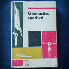 GIMNASTICA SPORTIVA - EDITURA UNIUNII DE CULTURA FIZICA SI SPORT - M. L. UKRAN