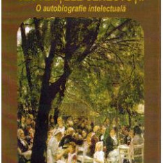 Secventele senectutii. O autobiografie intelectuala - Titu Popescu