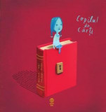 Copilul din Carti - Oliver Jeffers, Sam Winston, Editura Pandora M