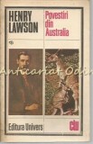 Povestiri din Australia - Henry Lawson, Editura Univers, 1986, Roman, Beletristica, 301 pagini