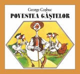 Povestea g&acirc;ștelor - George Coșbuc