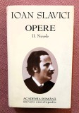 Opere II. Nuvele. Academia Romana si Editura Univers Enciclopedic, 2001 - Ioan Slavici