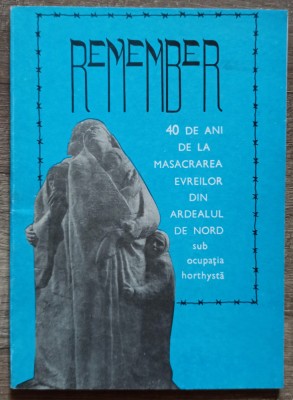 Remember, 40 de ani de la masacrarea evreilor din Ardealul de Nord foto