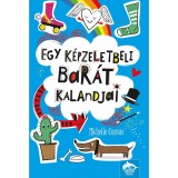Egy k&eacute;pzeletbeli bar&aacute;t kalandjai - Michelle Cuevas