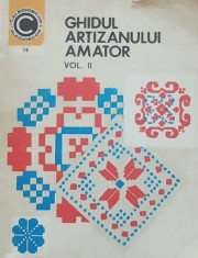 Mihaela Scinteianu - Ghidul artizanului amator vol. II, 1975 foto