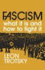 Fascism: What It Is and How to Fight It