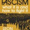 Fascism: What It Is and How to Fight It