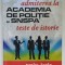 TESTE DE ISTORIE , ADMITEREA LA ACADEMIA DE POLITIE SI S.N.S.P.A. de MIHAELA OLTEANU , PENTRU TOATE MANUALELE ALTERNATIVE , 2016, PREZINTA INSEMNARI