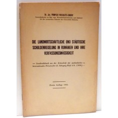 DIE LANDWIRTSCHAFTLICHE UND STADTISCHE SCHULDENREGELUNG IN RUMANIEN UND IHRE VERFASSUNGFMASSIGKEIT de POMPILIU VOICULETZ LEMENY , 1942