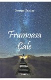 Frumoasa cale - George Echim