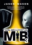 Tatal meu a fost un MiB Vol.3 - Editura Prestige
