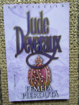 JUDE DEVERAUX - FEMEIA PIERDUTA foto