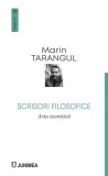 Scrisori filosofice. Arta teoretică - Paperback brosat - Marin Tarangul - Junimea