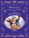 Poveștile sub fulgi de nea ale bunicii - Paperback - Kreativ