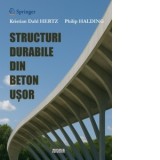 Structuri durabile din beton usor - Kristian Dahl Hertz, Philip Halding