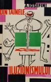 Din Tainele Iluzionismului, Editia II, A. Iosefini, 1964, Editura Tineretului, Carte Hobby, Romana