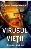 Virusul Vietii - Stefan Dragos Alexandru