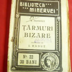 R.Festeticz - Tarmuri bizare - Ed.1909 Colectia Minerva nr.22,trad.I.Radut