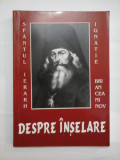 DESPRE INSELARE - SFANTUL IGNATIE BRIANCIANINOV