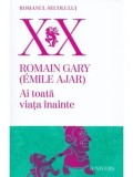 Ai toata viata inainte. Editia a II-a/Romain Gary (Emile Ajar)