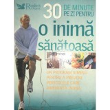 Sanda Aronescu - 30 de minute pe zi pentru o inima sanatoasa (Editia: 2007)