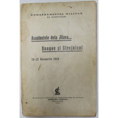 Asasinatele de la Jilava ... Snagov si Strejnicul - 26-27 noiembrie 1940