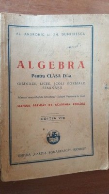 Algebra pentru clasa A IV-a- Al.Andronic, Gh.Dumitrescu foto